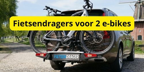 Fietsendragers voor 2 e bikes